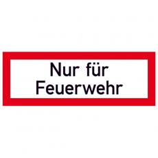 Nur für Feuerwehr