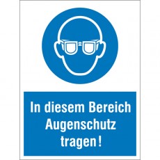 Kombischild In diesem Bereich Augenschutz tragen | Gebots-Kombischild